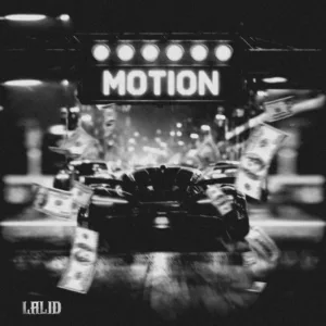 Lalid &ndash; Motion