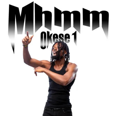 Okese1 – Mhmm