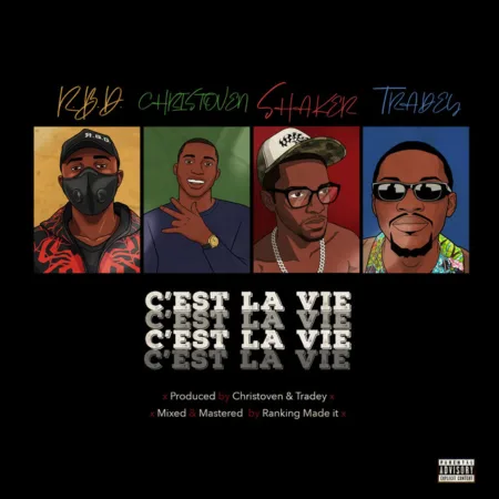 R.B.D. – C’est La Vie ft. Christoven, Tradey & Shaker