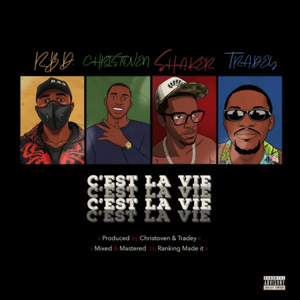 R.B.D. – C’est La Vie ft. Christoven, Tradey & Shaker R.B.D. – C’est La Vie ft. Christoven, Tradey & Shaker