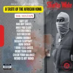 Shatta Wale – A Taste Of The African King (The Mixtape)