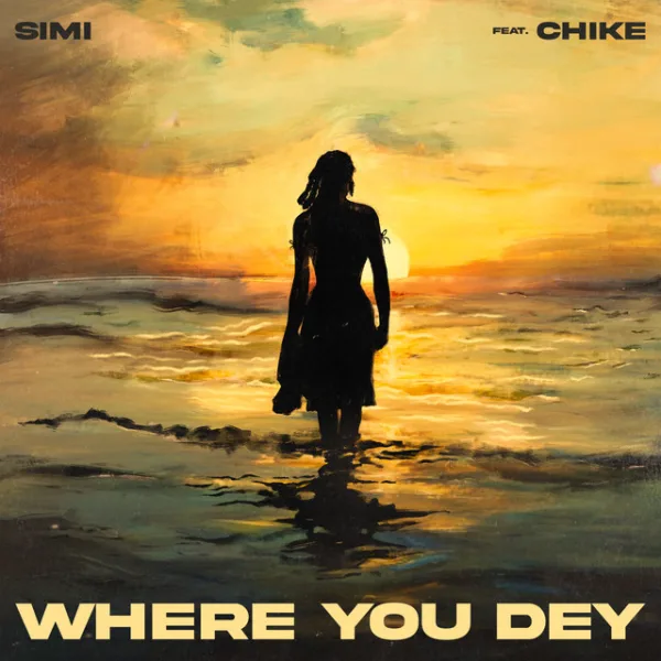 Simi – Where You Dey ft. Chike Simi – Where You Dey ft. Chike