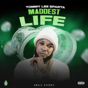 Tommy Lee Sparta – Maddest Life