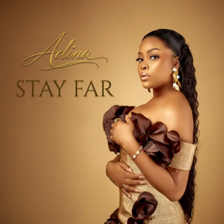 Adina Thembi – Stay Far