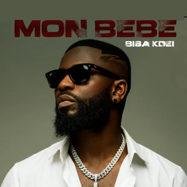 Bisa Kdei – Mon Bebe Bisa Kdei – Mon Bebe
