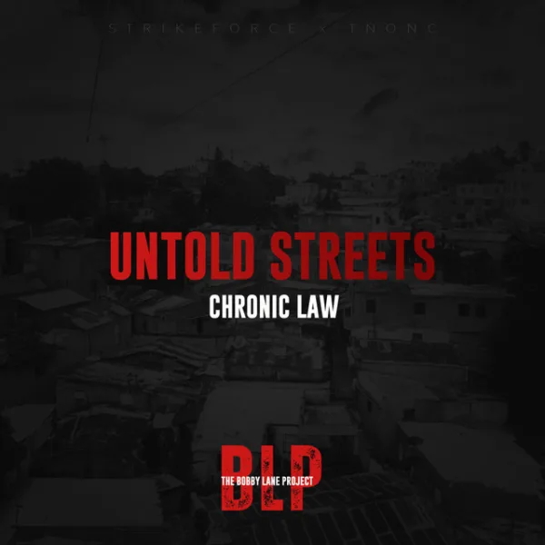 Chronic Law – Untold Streets Chronic Law – Untold Streets