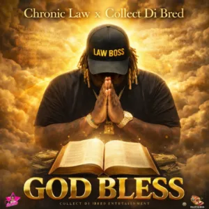 Chronic Law x Collect Di Bred &ndash; God Bless