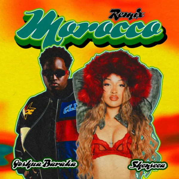 Joshua Baraka – Morocco (Remix) ft. Shenseea & Axon