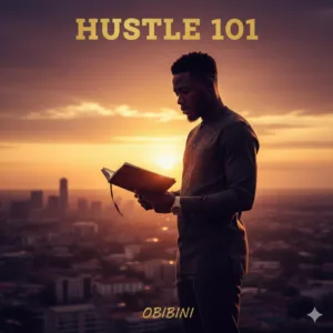 Obibini – Hustle 101