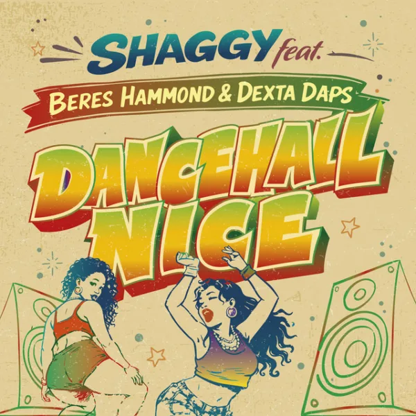 Shaggy – Dancehall Nice ft. Dexta Daps & Beres Hammond