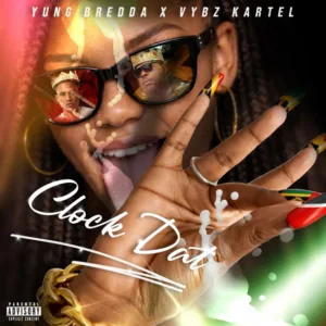 Vybz Kartel &ndash; Clock Dat ft. Yung Bredda