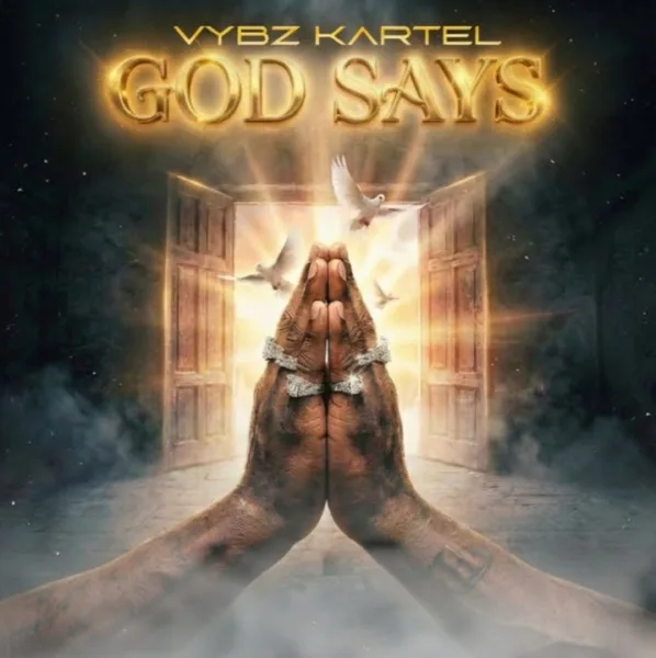 Vybz Kartel – GOD Says Vybz Kartel – GOD Says