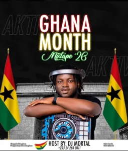 DJ Mortal -  Ghana Month Mixtape 2026