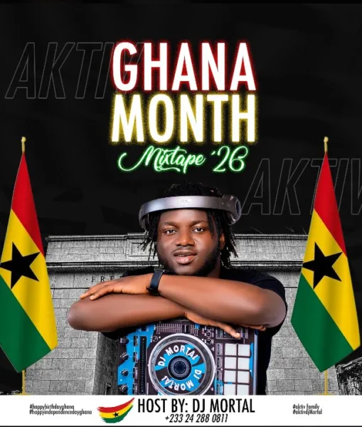 DJ Mortal – Ghana Month Mixtape 2026 DJ Mortal – Ghana Month Mixtape 2026