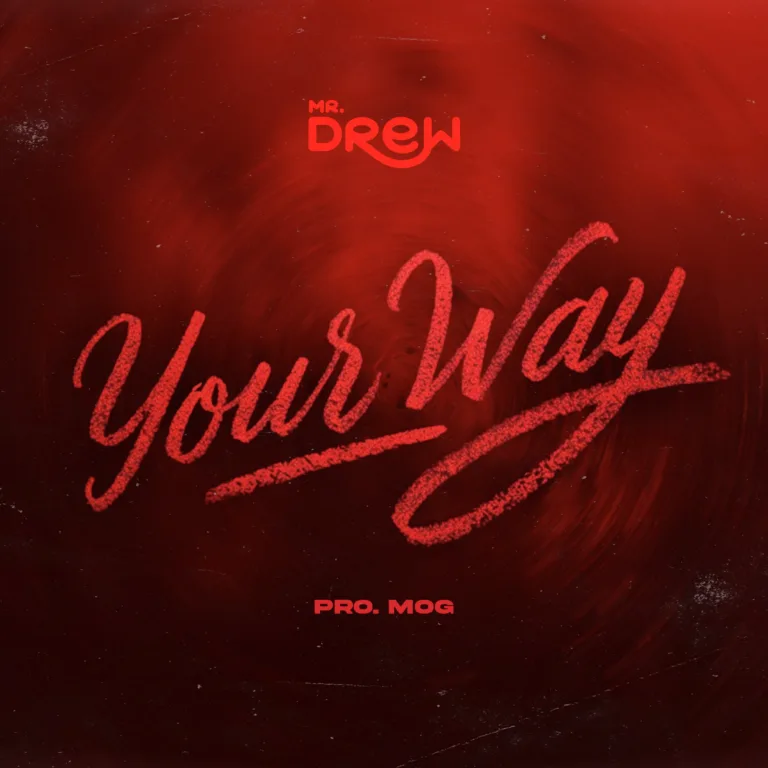Mr Drew – Your Way Mr Drew – Yours Way