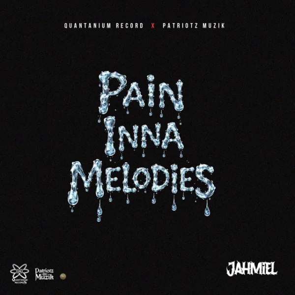 Jahmiel – Pain Inna Melodies