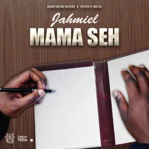 Jahmiel – Mama Seh