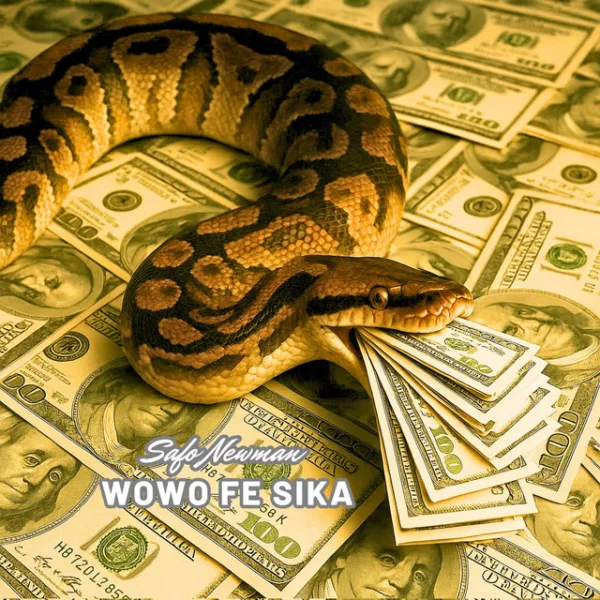 Safo Newman – Wowo Fe Sika