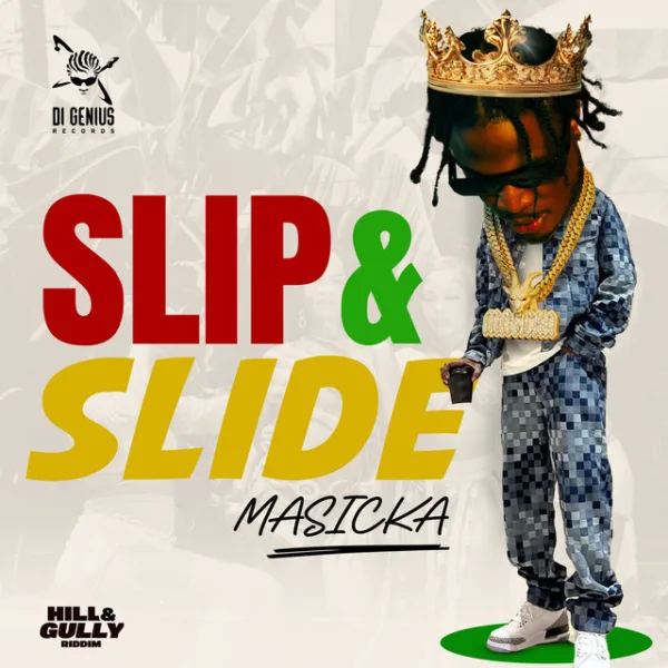 Masicka – Slip & Slide Masicka – Slip & Slide