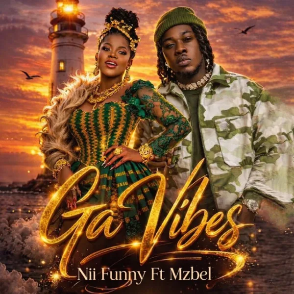 Nii Funny – Ga Vibes ft. Mzbel