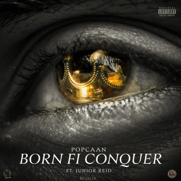 Popcaan – Born Fi Conquer ft. Junior Reid Popcaan – Born Fi Conquer ft. Junior Reid