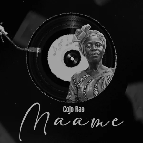 Cojo Rae – Maame