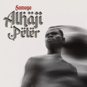 Fameye – Alhaji Peter