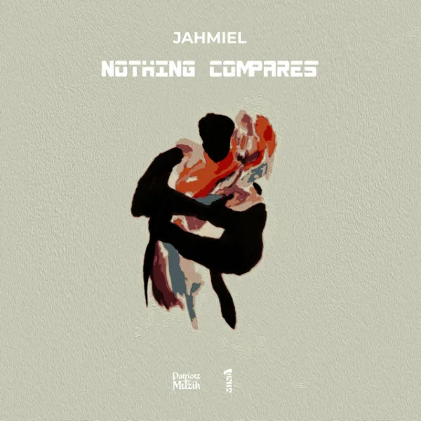 Jahmiel – Nothing Compares Jahmiel – Nothing Compares