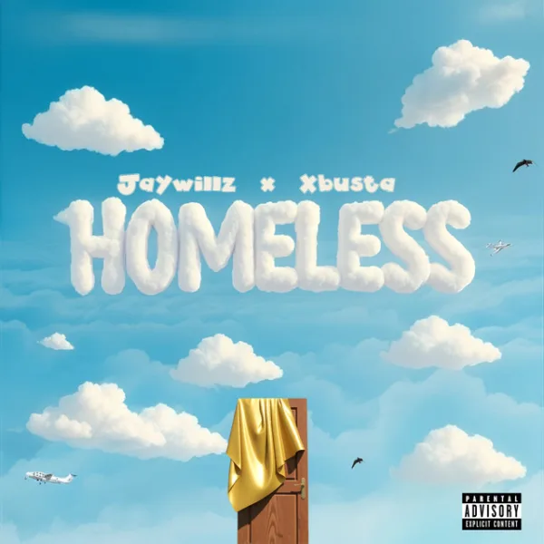 Jaywillz – Homeless ft. Xbusta