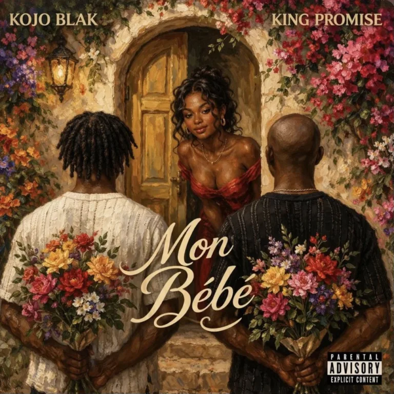 KOJO BLAK – Mon Bebe ft. King Promise KOJO BLAK – Mon Bebe ft. King Promise