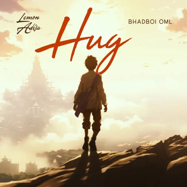 Lemon Adisa – Hug ft. Bhadboi OML Lemon Adisa – Hug ft. Bhadboi OML