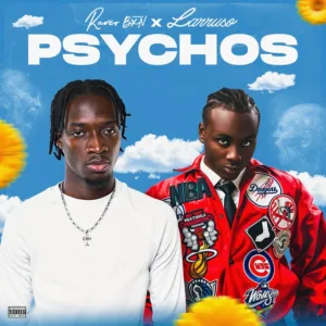 Raver BXN x Larruso – Psychos