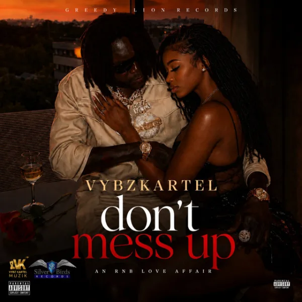 Vybz Kartel – Don’t Mess Up Vybz Kartel – Don’t Mess Up