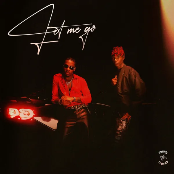 Young Legend – Let Me Go ft. Joeboy & Abefe Young Legend – Let Me Go ft. Joeboy & Abefe