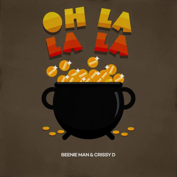 Beenie Man – Oh La La La (Caribbean Riddim) ft. Crissy D Beenie Man – Oh La La La (Caribbean Riddim) ft. Crissy D