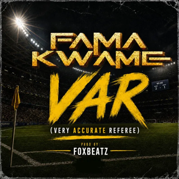 Fama Kwame – VAR (Very Accurate Referee) Fama Kwame – VAR (Very Accurate Referee)