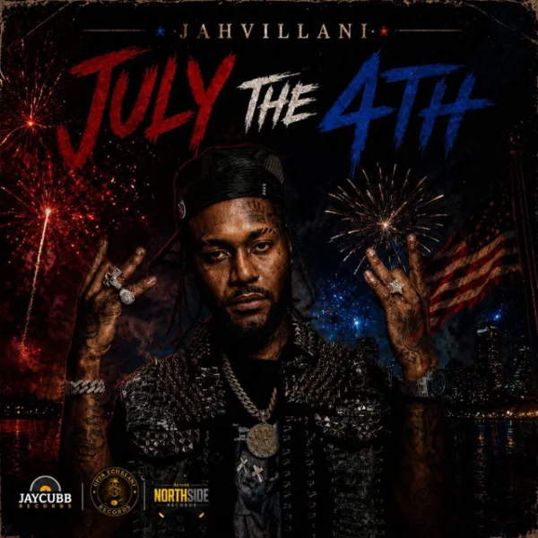 Jahvillani – July the 4Th Jahvillani – July the 4Th