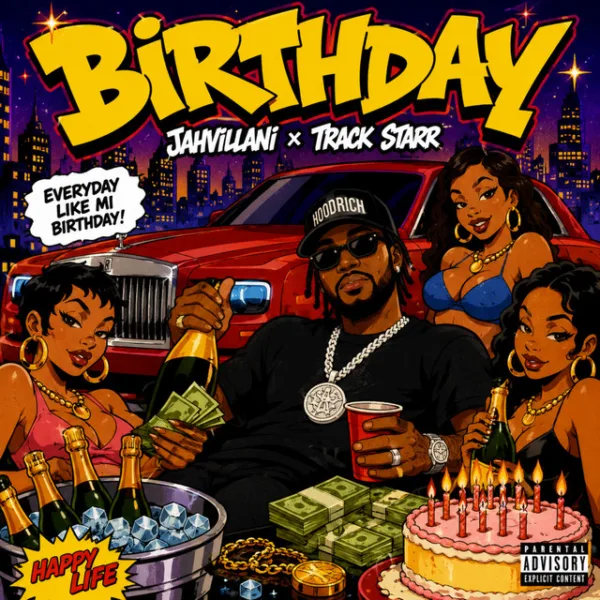 Jahvillani x Track Starr &ndash; Birthday