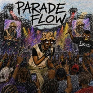 Larruso – Parade Flow