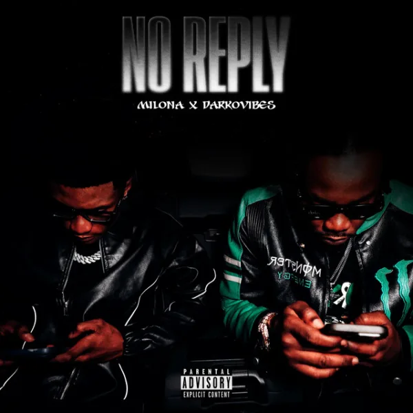 Milona – No Reply ft. DarkoVibes Milona – No Reply ft. DarkoVibes