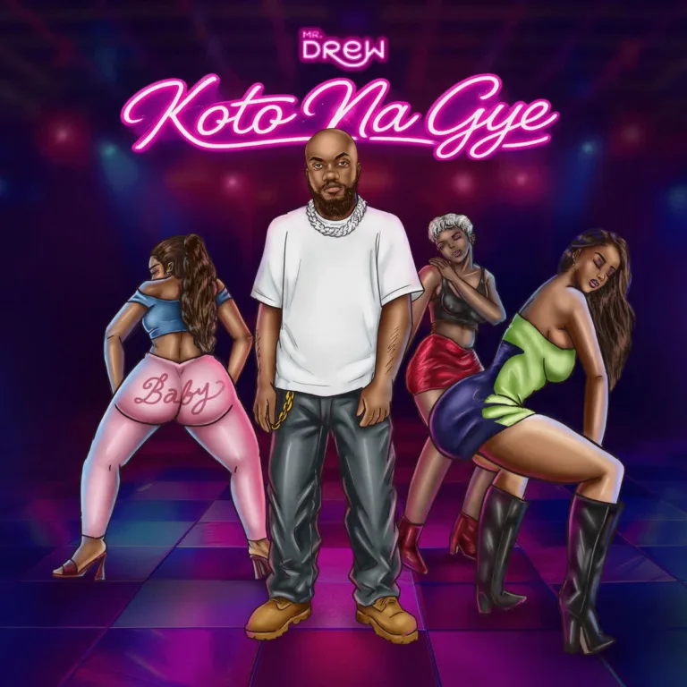 Mr Drew – Koto Na Gye (Bend & Take) Mr Drew – Koto Na Gye (Bend & Take)