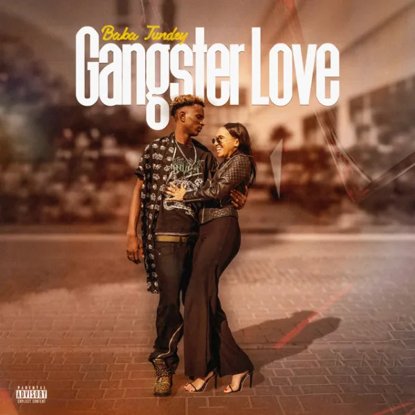 Baba Tundey &ndash; Gangster Love