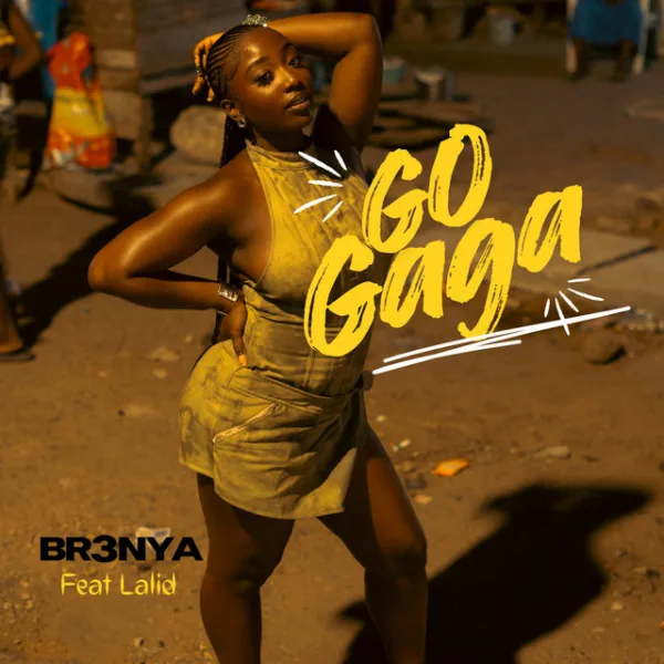 Br3nya &ndash; Go Gaga ft. Lalid
