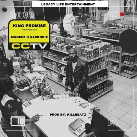 King Promise – CCTV Ft. Sarkodie & Mugeez (Prod. By Killbeatz)