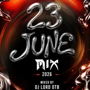 DJ Lord OTB – 23rd June Mix (2026)