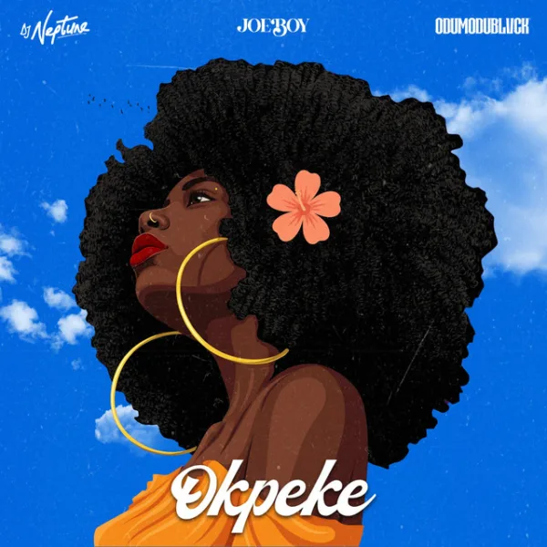 DJ Neptune – Okpeke (Dance for Me) ft. Joeboy & ODUMODUBLVCK DJ Neptune – Okpeke (Dance for Me) ft. Joeboy & ODUMODUBLVCK