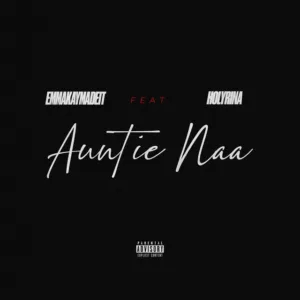 Holyrina &ndash; Auntie Naa