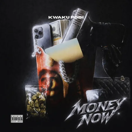 Kwaku Pobi – Money Now