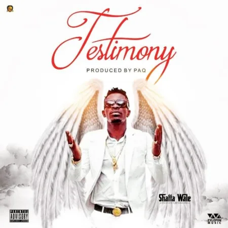 Shatta Wale – Testimony (Prod. by Paq)