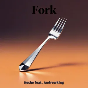 Andrew King (Keche) &ndash; Fork